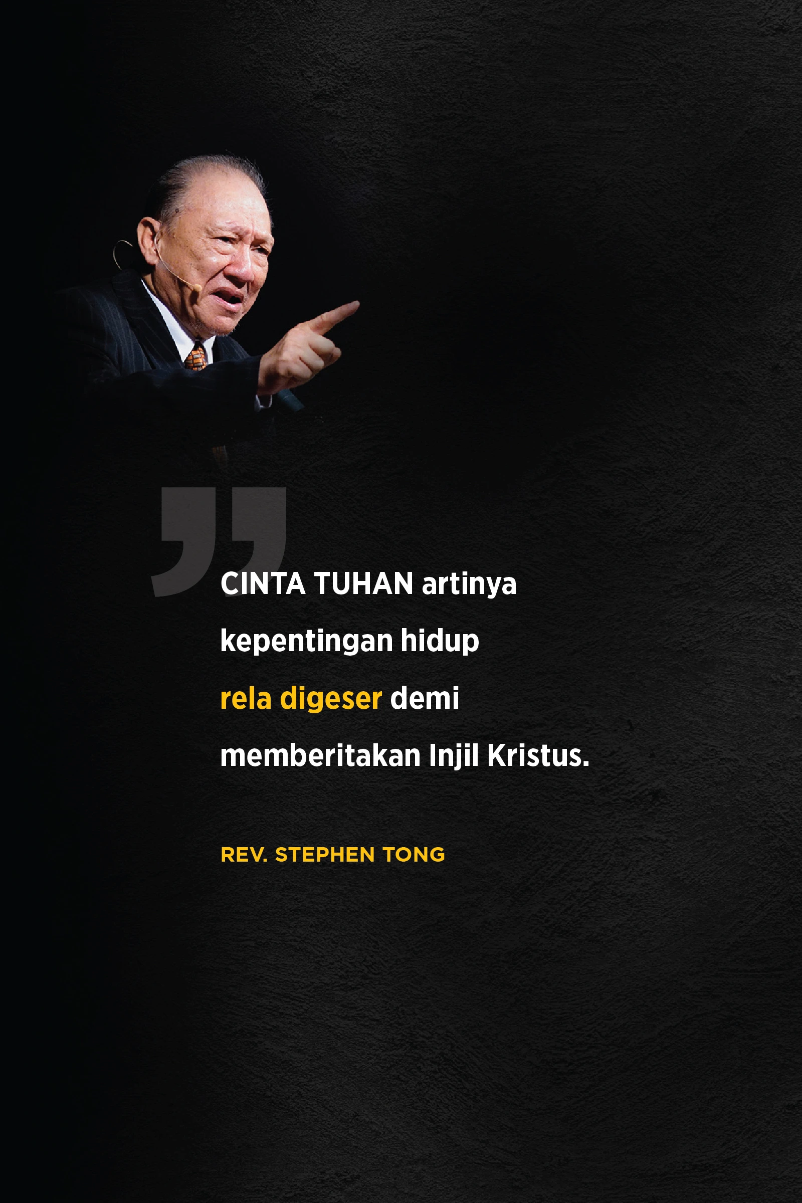Cinta TUHAN artinya kepentingan hidup rela digeser demi memberitakan Injil Kristus. Pdt. Stephen Tong